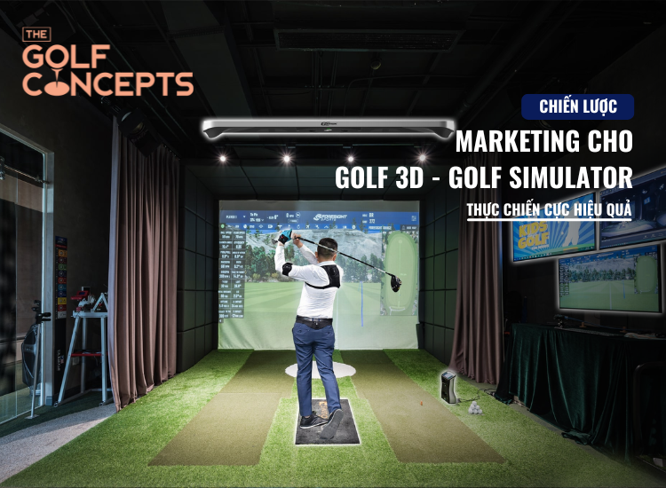 Marketing cho golf 3d golf simulator