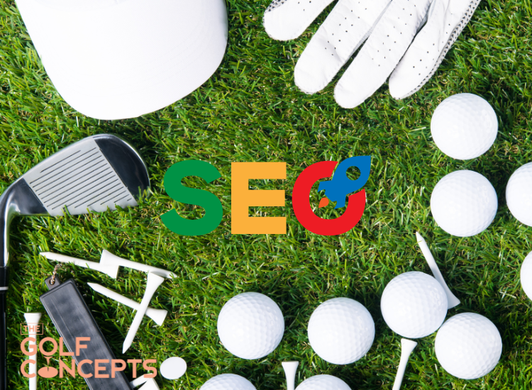 Tại sao nên lựa chọn dịch vụ SEO Golf tại The Golf Concepts